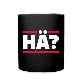HÄ? - Tasse einfarbig - Schwarz - Vorne