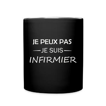 Je peux pas je suis Infirmier - Mug uni - noir - Devant