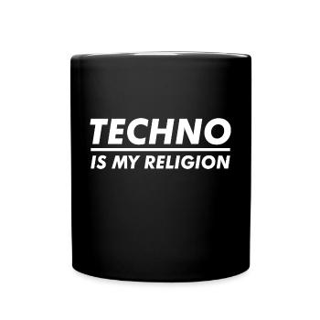 Techno ist meine Religion - Tasse einfarbig - Schwarz - Vorne