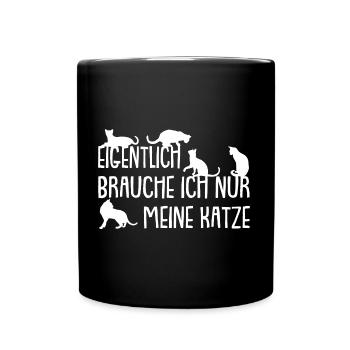 Ich brauche meine Katze - Tasse einfarbig - Schwarz - Vorne