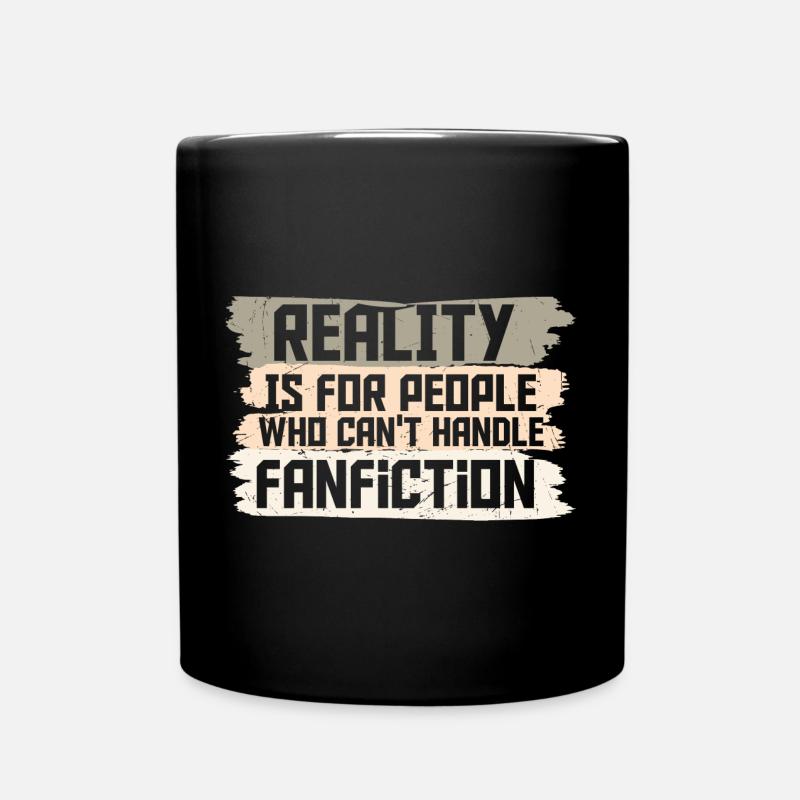 Reality and Fanfiction Mashup Design - Tasse einfarbig - Schwarz
