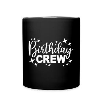 Birthday Crew Matching Group Birthday Party Outfit - Full Colour Mug - black - Front