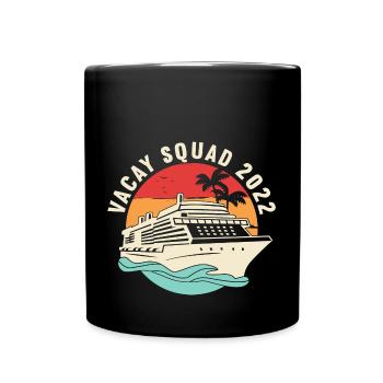 Vacay Squad Familienurlaub - Tasse einfarbig - Schwarz - Vorne