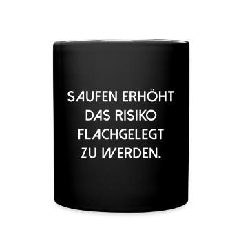 Saufen erhöht Risiko Typo - Tasse einfarbig - Schwarz - Vorne