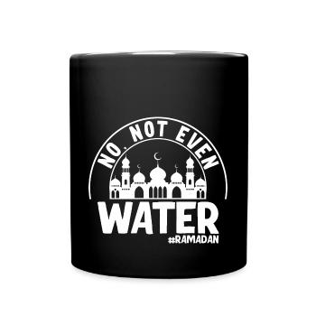 Non même pas d’eau Ramadan - Mug uni - noir - Devant