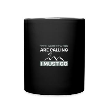 Les montagnes appellent - je dois y aller - Mug uni - noir - Devant