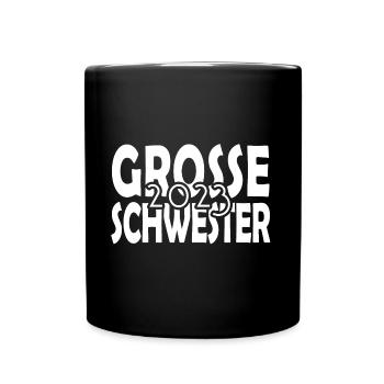 Große Schwester 2023, Geschwister kriegen - Tasse einfarbig - Schwarz - Vorne