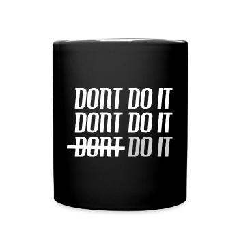 The Power of 'Do It!' , Motivation, No Regrets - Full Colour Mug - black - Front