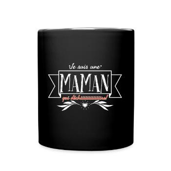 Je suis une maman qui déchire. - Mug uni - noir - Devant