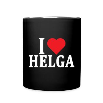 T-Shirt Ich liebe Helga T-Shirt Geschenkidee - Tasse einfarbig - Schwarz - Vorne