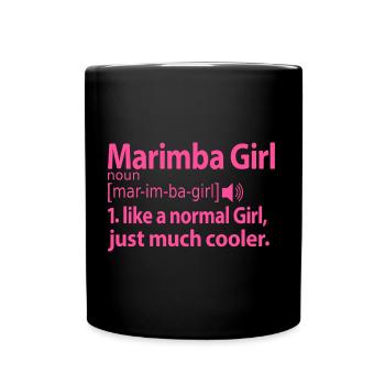 Marimba Player Girl für Mom Mama Sprüche Lustige - Tasse einfarbig - Schwarz - Vorne