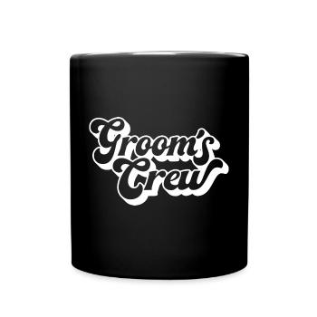 Groom's Crew Bachelor Party Squad Matching Group - Full Colour Mug - black - Front
