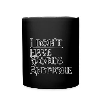 Je n’ai pas de mots - Mug uni - noir - Devant