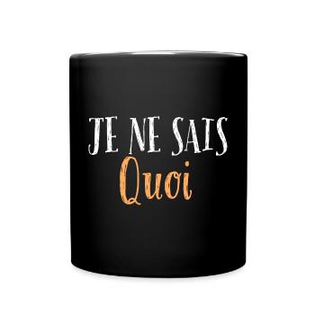 je ne sais quoi - Mug uni - noir - Devant