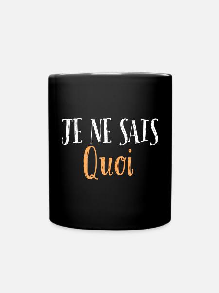 je ne sais quoi - Mug uni - noir