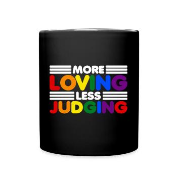 Womens More Loving Less Judging Diversity - Tasse einfarbig - Schwarz - Vorne