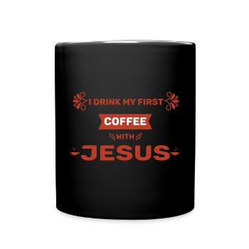 Coffee Drinker with Faith Saying - Full Colour Mug - black - Front