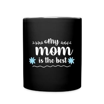 Ma mère est la meilleure - Mug uni - noir - Devant