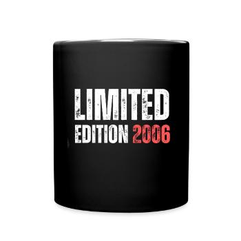 Limited Edition 2006 18. Geburtstag Geschenk - Tasse einfarbig - Schwarz - Vorne