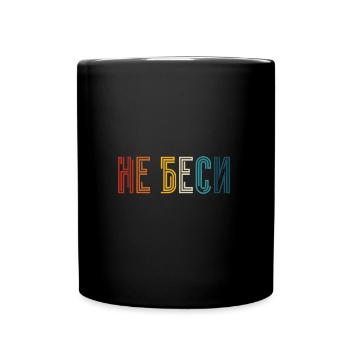 Ne m’énervez pas ! Dicton pour les femmes russes - Mug uni - noir - Devant
