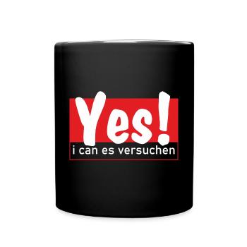 Yes i can es versuchen! - Tasse einfarbig - Schwarz - Vorne