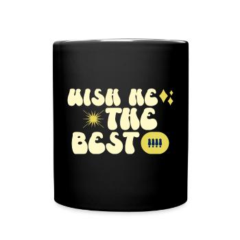 Wish me the best - Mug uni - noir - Devant