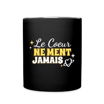 Le coeur ne ment jamais - Mug uni - noir - Devant