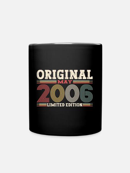 Original Mai 2006 Jahrgang 2006 Geburtstag 2006 - Tasse einfarbig - Schwarz