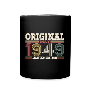 Original Mai 1949 Jahrgang 1949 Geburtstag 1949 - Tasse einfarbig - Schwarz - Vorne