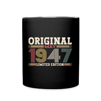 Original Mai 1947 Jahrgang 1947 Geburtstag 1947 - Tasse einfarbig - Schwarz - Vorne