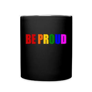 Be proud - Full Colour Mug - black - Front