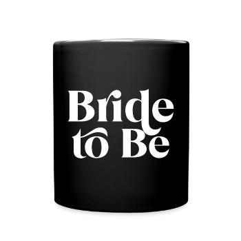 Bride to Be - Full Colour Mug - black - Front