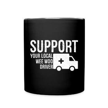support your local wee woo driver - Tasse einfarbig - Schwarz - Vorne