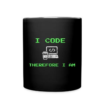 Ich programmiere, also bin ich – lustiges Entwickler-T-Shirt - Tasse einfarbig - Schwarz - Vorne