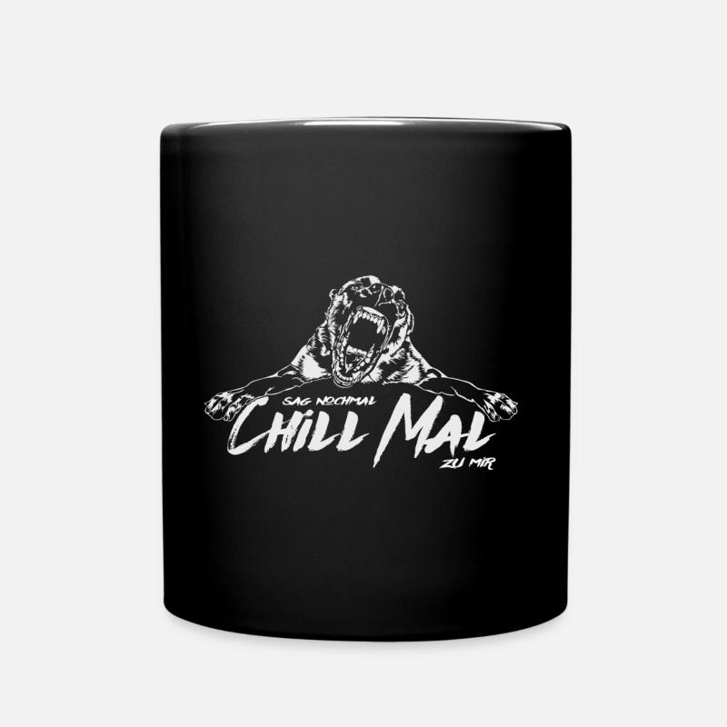 MALINOIS Chill mal Hundespruch Wilsigns Hunde - Tasse einfarbig - Schwarz