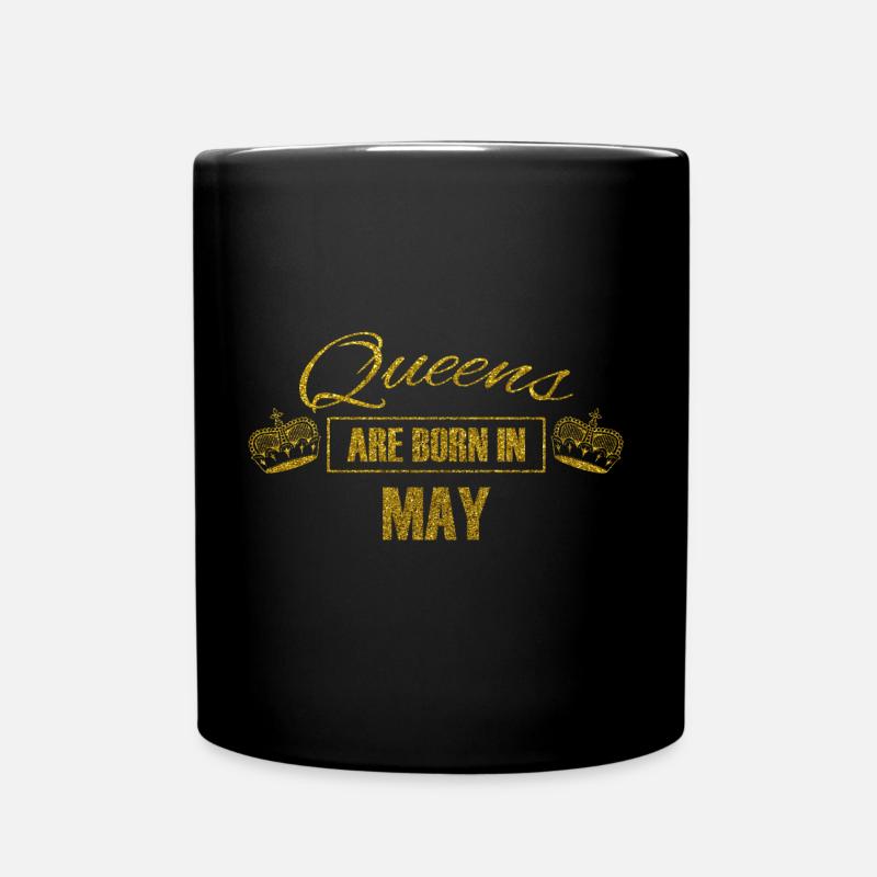 queens are born in may - Geburtstag Königin - Tasse einfarbig - Schwarz