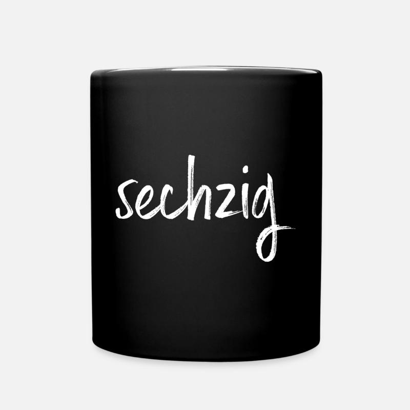 60 sechzig 60. Geburtstag Geschenk - Tasse einfarbig - Schwarz