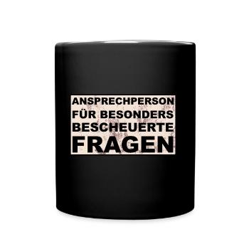 Ansprechperson für besonders bescheuerte Fragen - Tasse einfarbig - Schwarz - Vorne