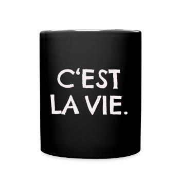 C'EST LA VIE - Full Colour Mug - black - Front
