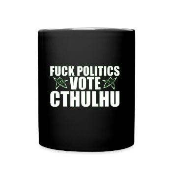Baise la politique vote Cthulhu - Mug uni - noir - Devant