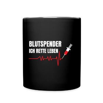 Blutspender Spruch Ich rette Leben Lebensretter - Tasse einfarbig - Schwarz - Vorne