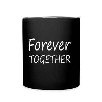Forever Together - Tasse einfarbig - Schwarz - Vorne