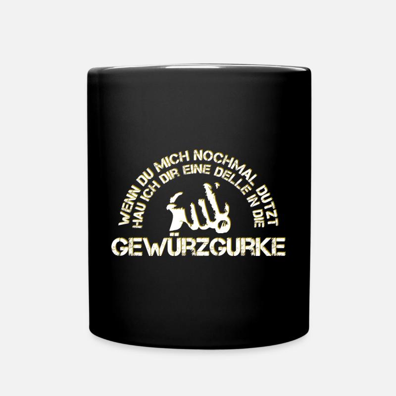 Gewürzgurke lustiger Spruch frech Film - Tasse einfarbig - Schwarz