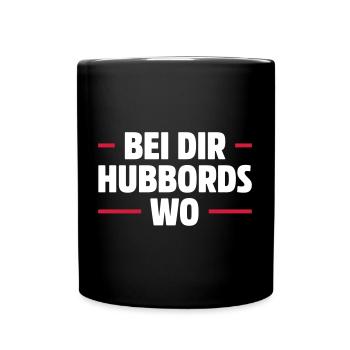 BEI DIR HUBBORDS WO | SÄCHSISCH DIALEKT - Tasse einfarbig - Schwarz - Vorne
