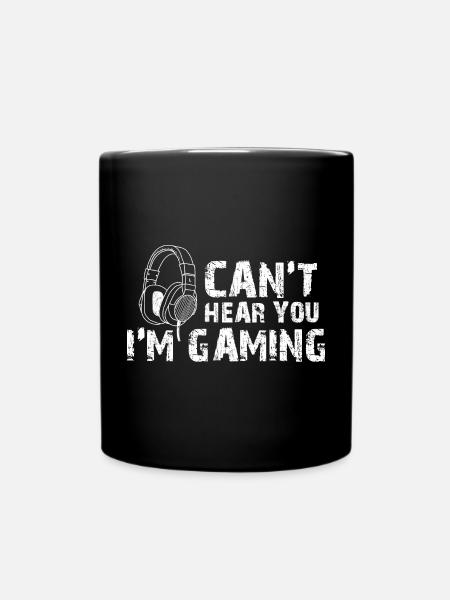 Can't Hear You I'm Gaming - Full Colour Mug - black