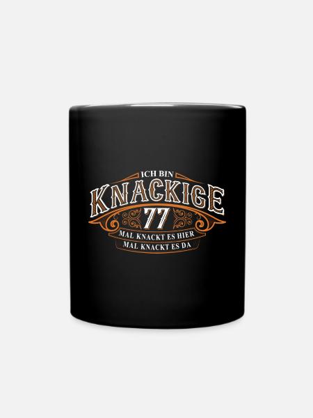77. Geburtstag Ich Bin Knackige 77 Mal Knackt.... - Tasse einfarbig - Schwarz