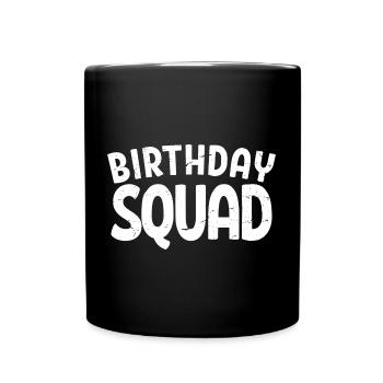 Birthday Squad Matching Group Cadeau de fête d’anniversaire - Mug uni - noir - Devant