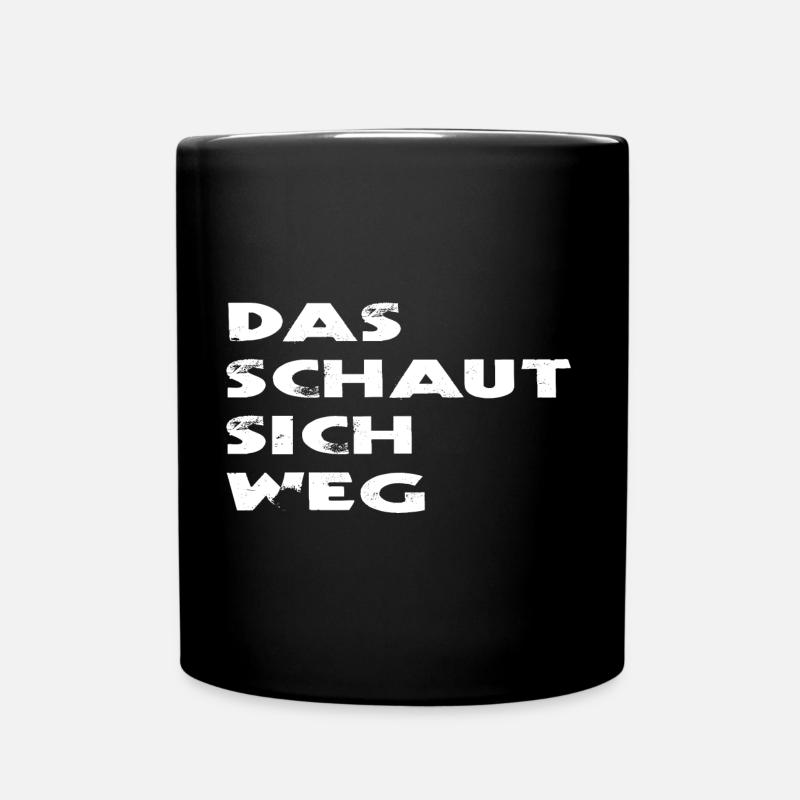 DAS SCHAUT SICH WEG (weiss) - Tasse einfarbig - Schwarz