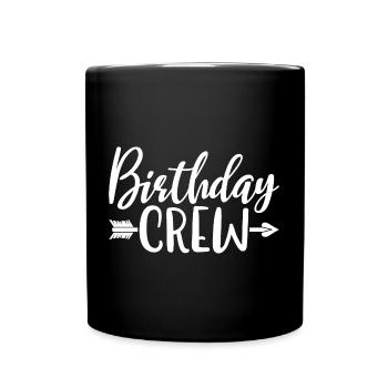 Birthday Crew Matching Group Birthday Party Outfit - Full Colour Mug - black - Front