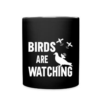 Birds Are Watching - Full Colour Mug - black - Front